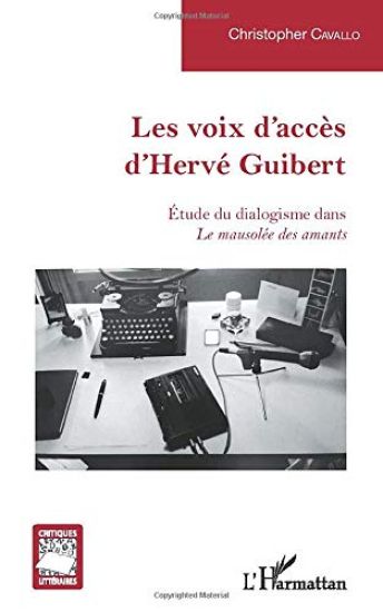 Les voix d'accès d'Hervé Guibert