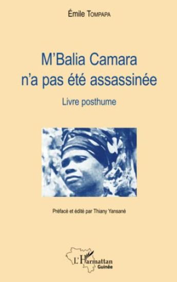 M'Balia Camara n'a pas été assassinée