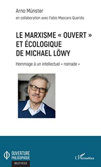 Le marxisme "ouvert" et écologique de Michael Löwy