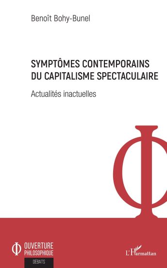 Symptômes contemporains du capitalisme spectaculaire