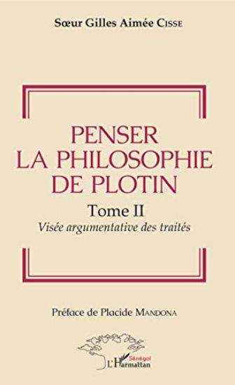 Penser la philosophie de Plotin Tome II
