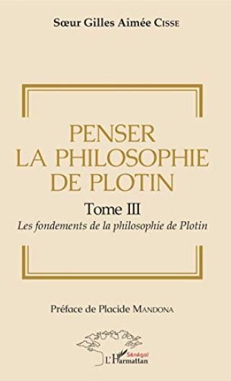 Penser la philosophie de Plotin Tome III