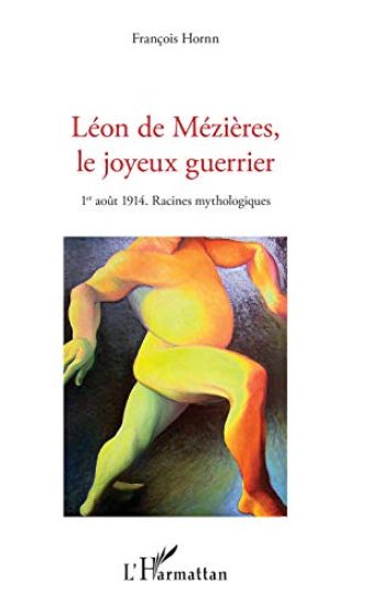 Léon de Mézières, le joyeux guerrier