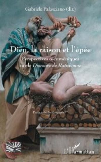 Dieu, la raison et l'épée