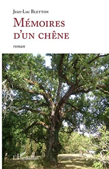 Mémoires d'un chêne