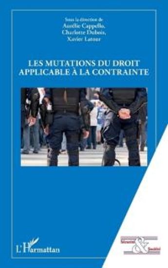 Les mutations du droit applicable à la contrainte