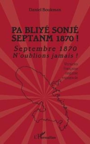 Pa Bliyé Sonjé Septanm 1870 !