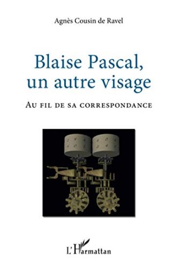 Blaise Pascal, un autre visage
