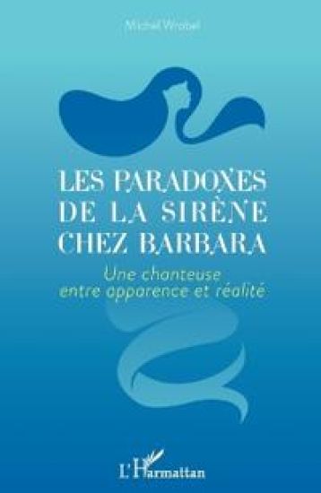 Les paradoxes de la sirène chez Barbara