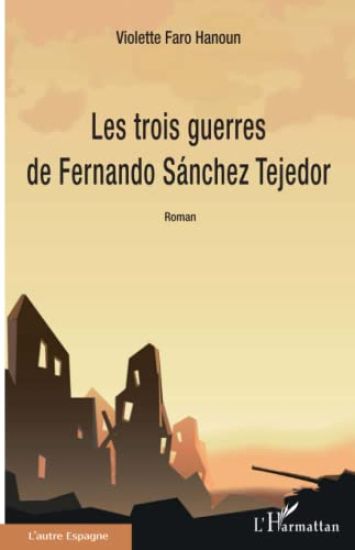 Les trois guerres de Fernando Sánchez Tejedor