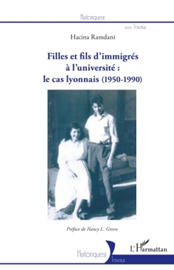 Filles et fils d'immigrés à l'université : le cas lyonnais (1950-1990)