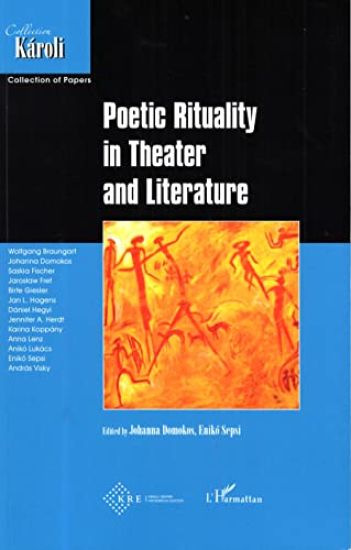 Poetic Rituality in Theater and Literature