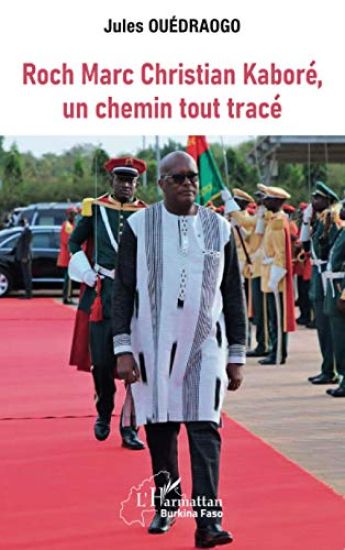 Roch Marc Christian Kaboré, un chemin tout tracé