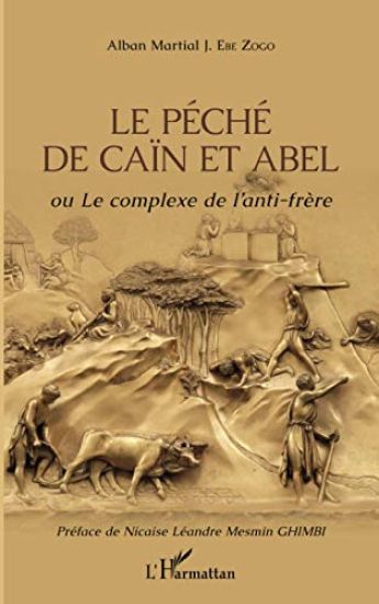 Le péché de Caïn et Abel ou Le complexe de l'anti-frère