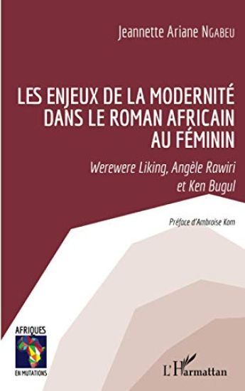 Les enjeux de la modernité dans le roman africain au féminin