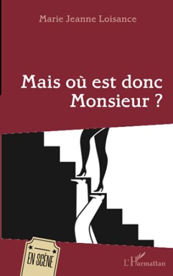 Mais où est donc Monsieur ?
