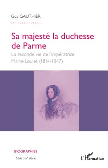 Sa majesté la duchesse de Parme