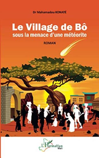 Le Village de Bô sous la menace d'une météorite