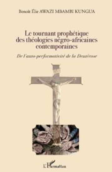 Le tournant prophétique des théologies négro-africaines contemporaines