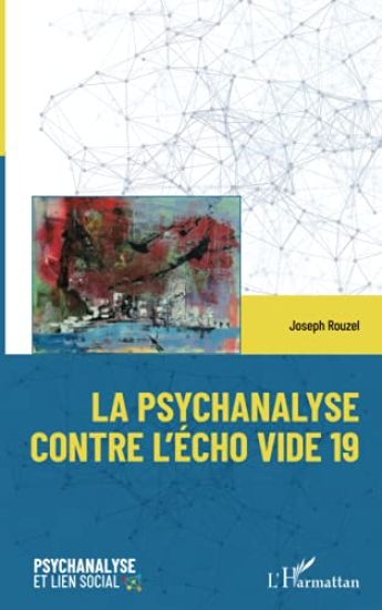 La psychanalyse contre l'écho vide 19