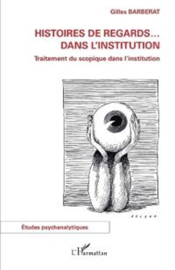 Histoires de regards ... dans l'institution