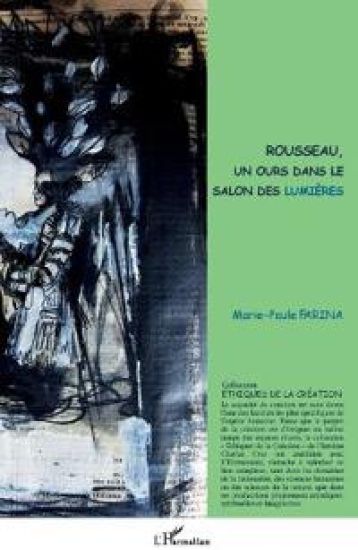 Rousseau, un ours dans le salon des Lumières