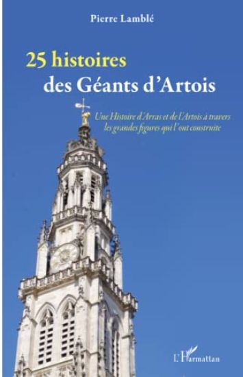 25 histoires des Géants d'Artois