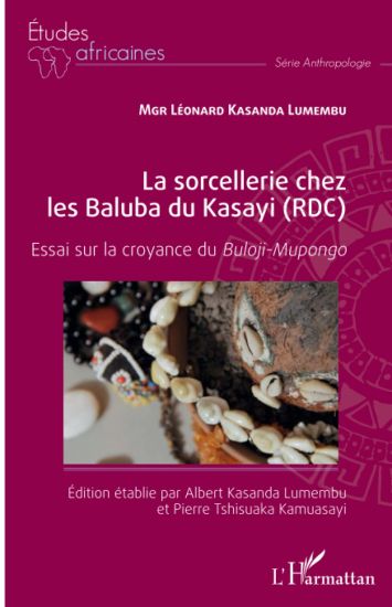 La sorcellerie chez les Baluba du Kasayi (RDC)