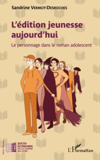 Vermot-Descroches, S: L'édition jeunesse aujourd'hui