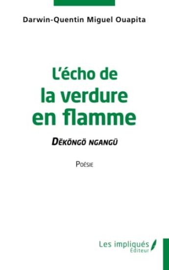 L'écho de la verdure en flamme