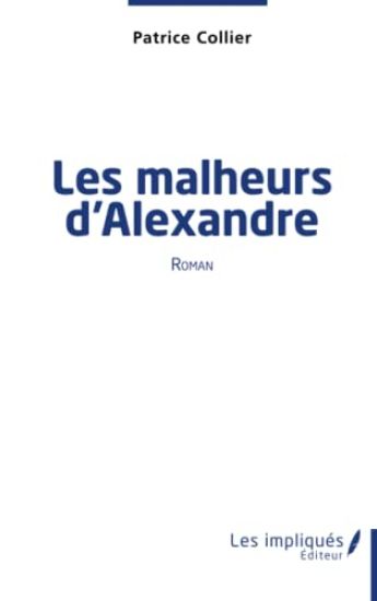 Les malheurs d'Alexandre