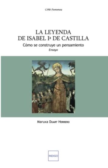 La leyenda de Isabel primera de Castilla