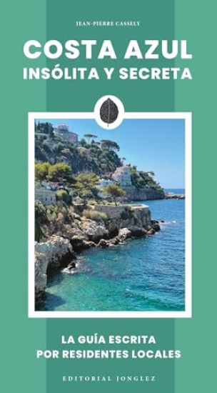 Costa Azul Insólita Y Secreta
