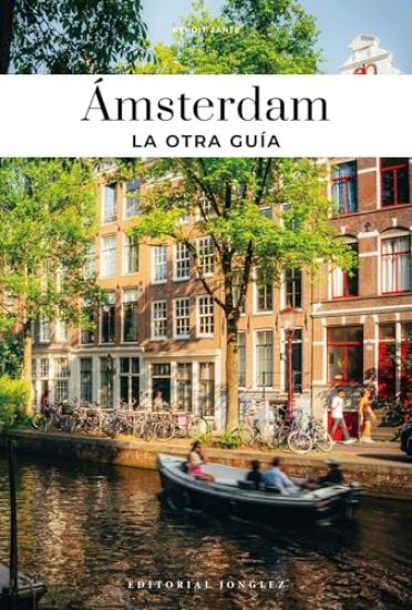 Amsterdam - La Otra Guía