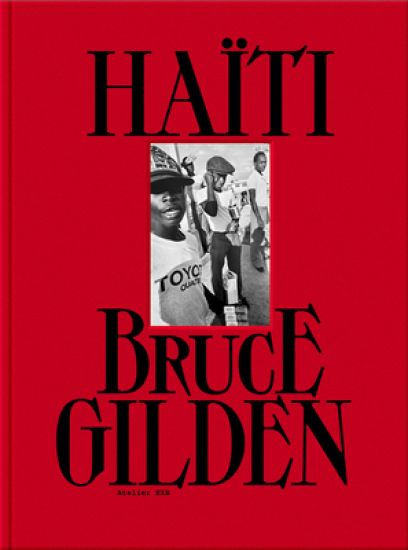 Bruce Gilden: Haiti