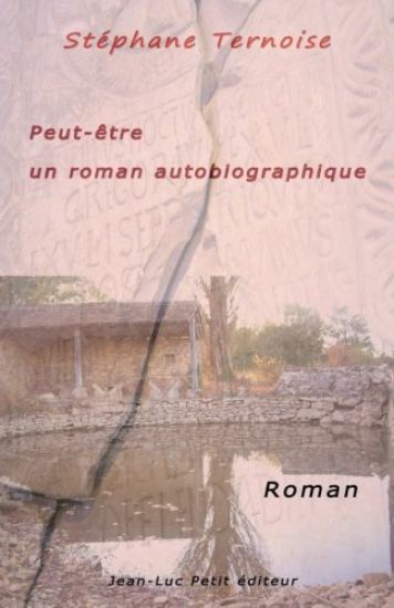 Peut-être un roman autobiographique
