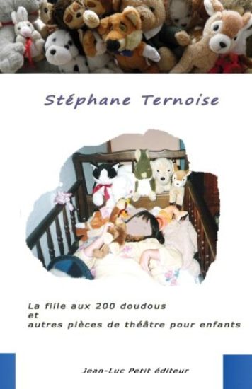 La fille aux 200 doudous et autres pièces de théâtre pour enfants
