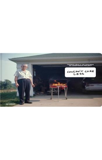 Thomas Lélu & Lee Shulman: Couldn't Care Less: An Anonymous Project