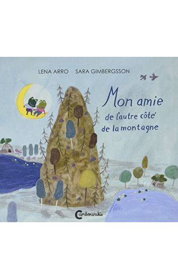 Mon amie de l'autre côté de la montagne