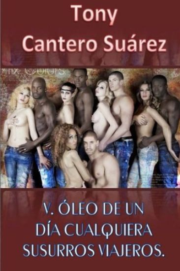 V. Óleo de Un Día Cualquiera: Susurros viajeros.