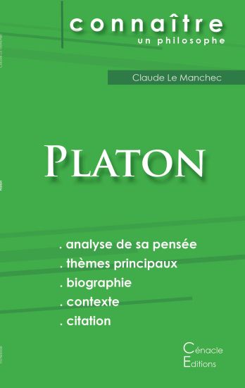 Comprendre Platon (analyse complète de sa pensée)