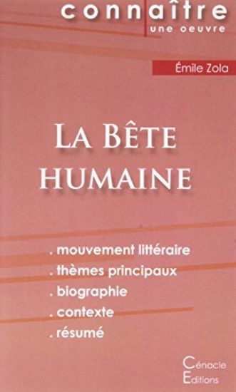Fiche de lecture La Bête humaine de Émile Zola (Analyse littéraire de référence et résumé complet)