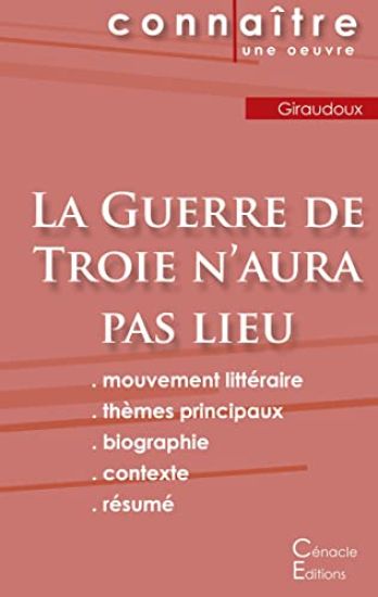 Fiche de lecture La Guerre de Troie n'aura pas lieu de Jean Giraudoux (Analyse littéraire de référence et résumé complet)
