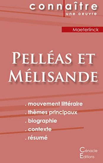 Fiche de lecture Pelléas et Mélisande de Maurice Maeterlinck (Analyse littéraire de référence et résumé complet)