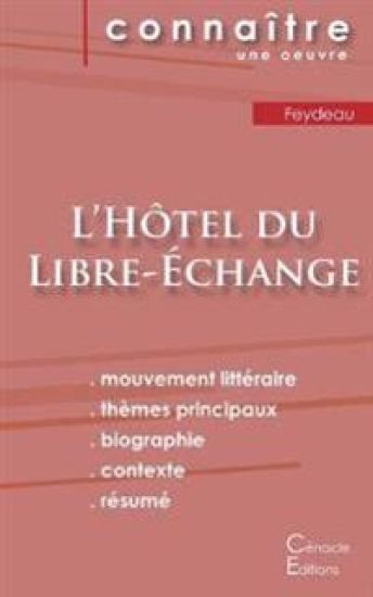 Fiche de lecture L'Hôtel du Libre-Échange (Analyse littéraire de référence et résumé complet)