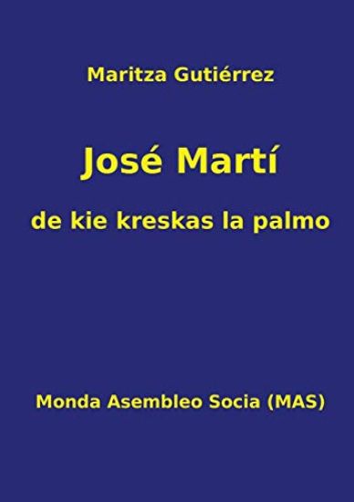 Jose Marti - de kie kreskas la palmo