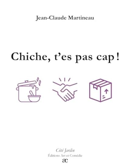 Chiche, t'es pas cap !