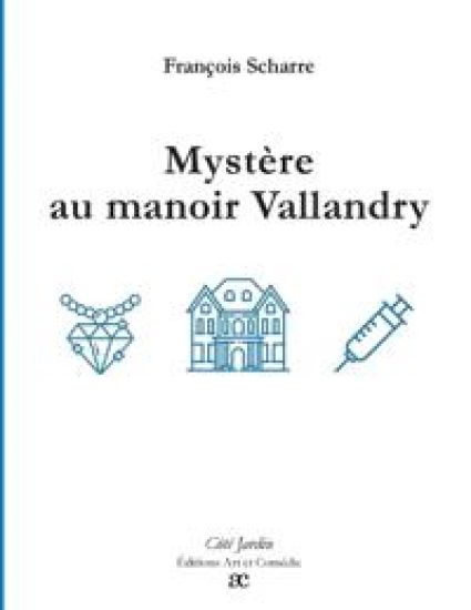 Mystère au manoir Vallandry