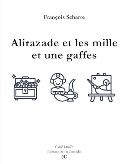 Alirazade et les mille et une gaffes