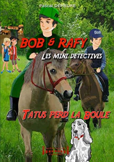Bob et Rafy, les mini-détectives
